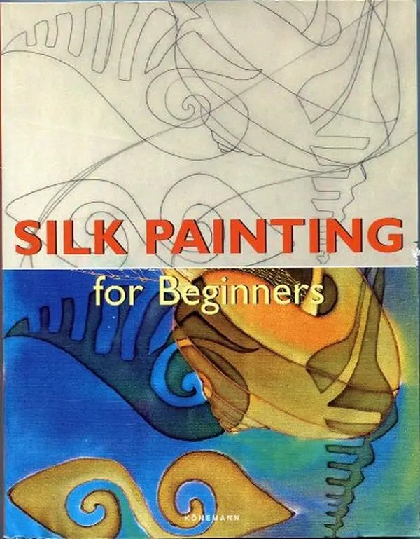 USED-Silk Painting for Beginners by Concha Morgades (Paperback)