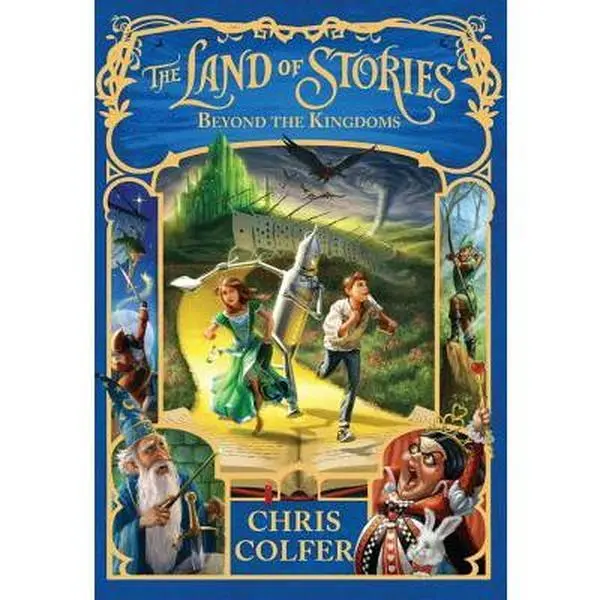 The Land of Stories: Beyond the Kingdoms -- Chris Colfer - Hardcover