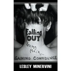 USED-Falling Out - Losing Hair, Gaining Confidence by Minervini, Lesley (Paperback)