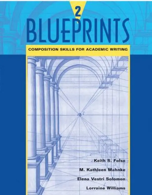 USED-Blueprints 2: Composition Skills for Academic Writing by Folse, Keith S. (Paperback)