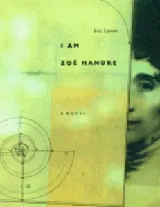 USED-I Am Zoe Handke: A Novel by Eric Larsen (Hardcover)