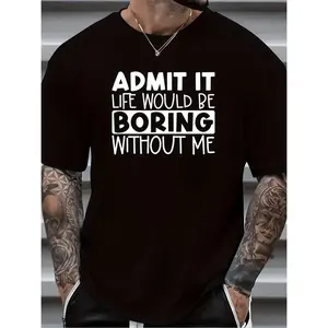 boring without me print mens 100 cotton 180 short sleeve crew neck t shirt fit graphic tee for summer fitness outdoor machine washable sizes s 3xl summer apparel casual wear lettering shirt smooth texture black -1