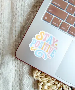 Stay Positive Sticker – Motivational Vinyl Decal - Positive Affirmation - Waterproof for Laptop