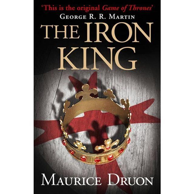 The Iron King by Maurice Druon [Paperback Book]