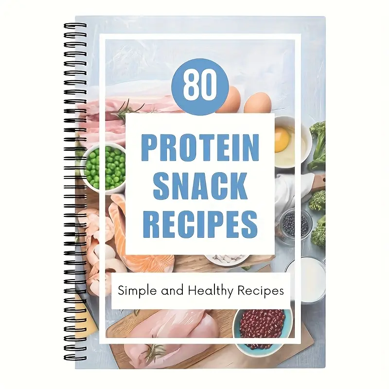 Protein Recipe Guide Notebook, 80 Simple Healthy Recipes for Beginners & Fitness Enthusiasts, Nutritious Ingredients, Meal Planning