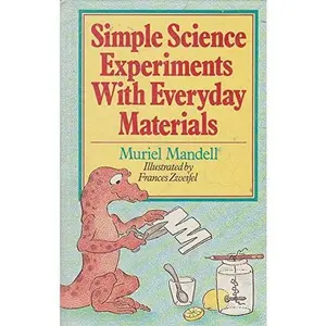 USED-Simple Science Experiments With Everyday Materials by Muriel Mandell (Hardcover)