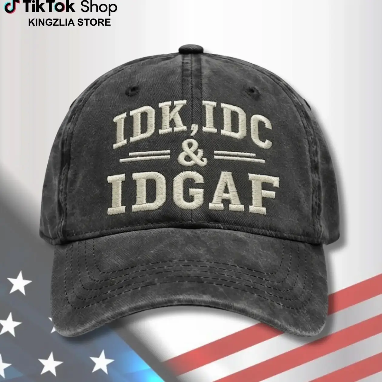 IDK, IDC, IDGAF Hat – Adjustable Vintage Washed Baseball Hat – Gift for Dad Husband