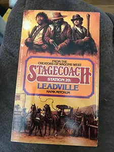 USED-LEADVILLE STAGECOACH STA. #20 (Stagecoach Station No 20) by Hank Mitchum (Unknown)