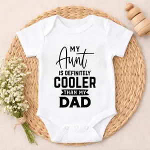 Cotton Baby Bodysuit My Aunt Is Cooler Than My Dad Print 100% Pure Cotton Non-Irritating Snap Closure Breathable Perfect For Gifting & Everyday