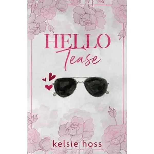 Hello Tease - Romance Small Town Love Book by Kelsie Hoss, Paperback (Humanities & Social Sciences, Parenting & Family Genre)
