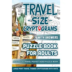 Travel Size Cryptograms Puzzle Book For Adults: Fun Engaging Travel Size Cryptograms Puzzle for Adults, Small Pocket Size Cryptoquotes, Improve your Memory During Traveling Paperback – Large Print, June 18, 2024