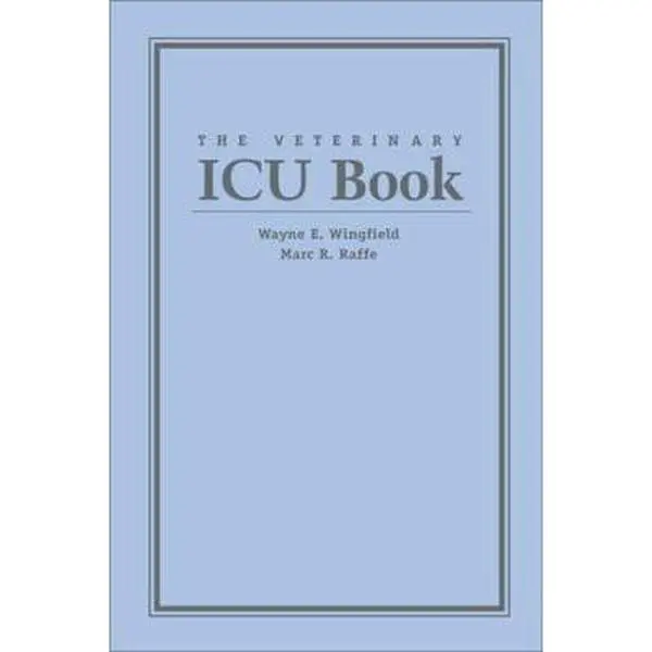 Used The Veterinary ICU Book - Wayne E. Wingfield (Paperback, 1360pp, Clinical, Physiological Content for Art and Patient-Focused Veterinary Practice)