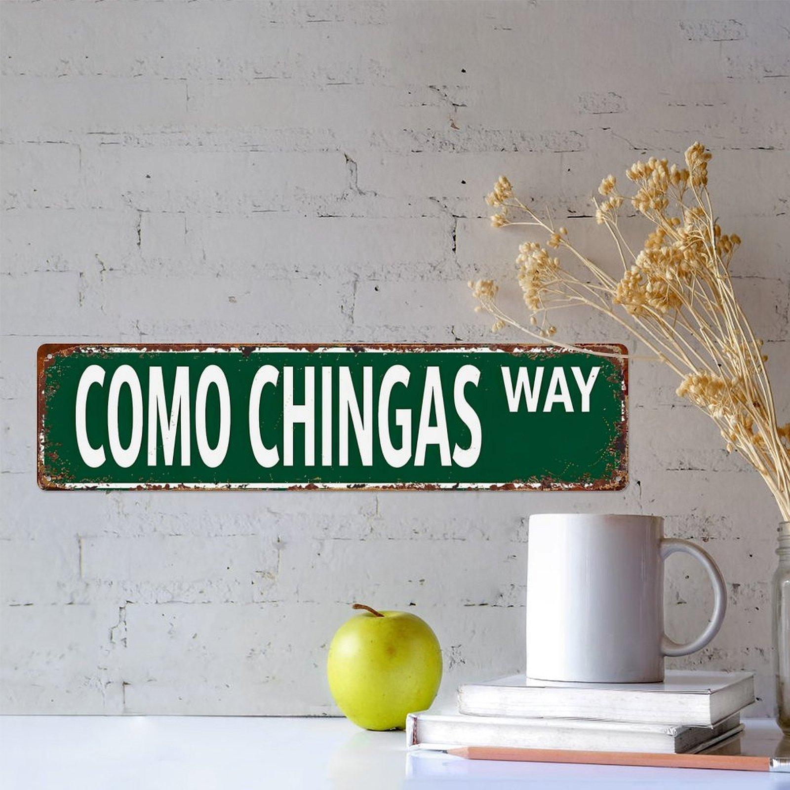 Funny Mexican Slang "Como Chingas Way" Metal Sign, Retro Street Sign Decor for Garage & Man Cave