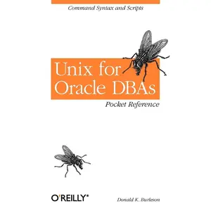 USED-UNIX for Oracle DBAs Pocket Reference: Command Syntax and Scripts by Burleson, Donald K. (Paperback)