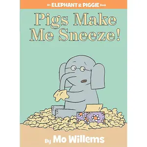 USED-Pigs Make Me Sneeze!-An Elephant and Piggie Book by Willems, Mo (Hardcover)