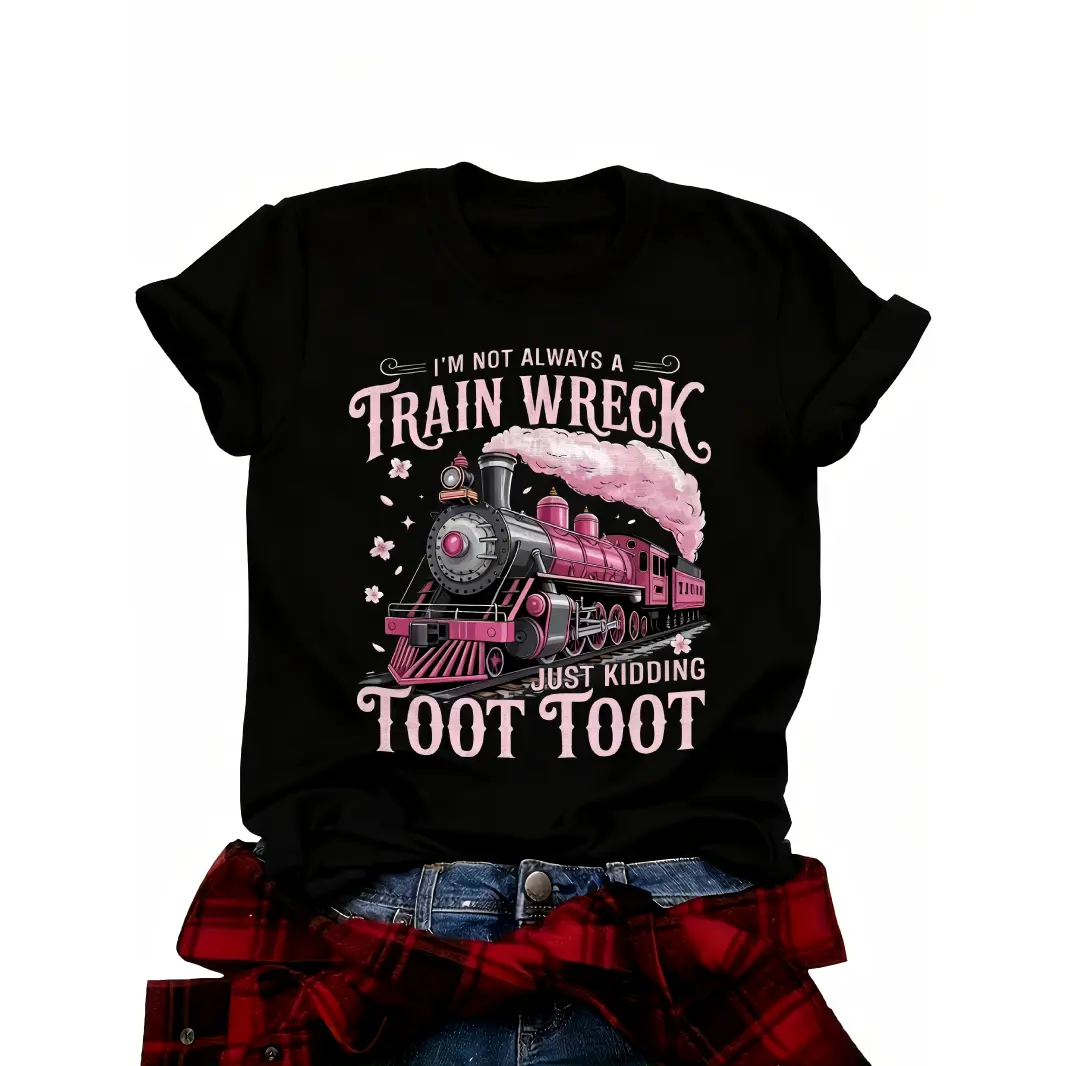 Funny Pink Steam Train Graphic Tee Im Not Always A Train Wreck Just Kidding Toot Toot Womens Vintage Cute Crewneck Short Sleeve Soft Cotton Casual Summer Outfit