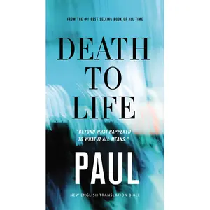 Death to Life, NET Eternity Now New Testament Series, Vol. 4: Paul, Paperback, Comfort Print: Holy Bible by Thomas Nelson [Paperback Book]