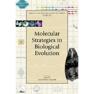 USED-Molecular Strategies in Biological Evolution (Annals of the New York Academy of Sciences) by Lynne H. Caporale (Paperback)