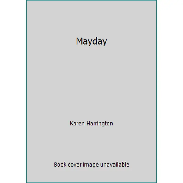 USED-Mayday by Karen Harrington (Paperback)