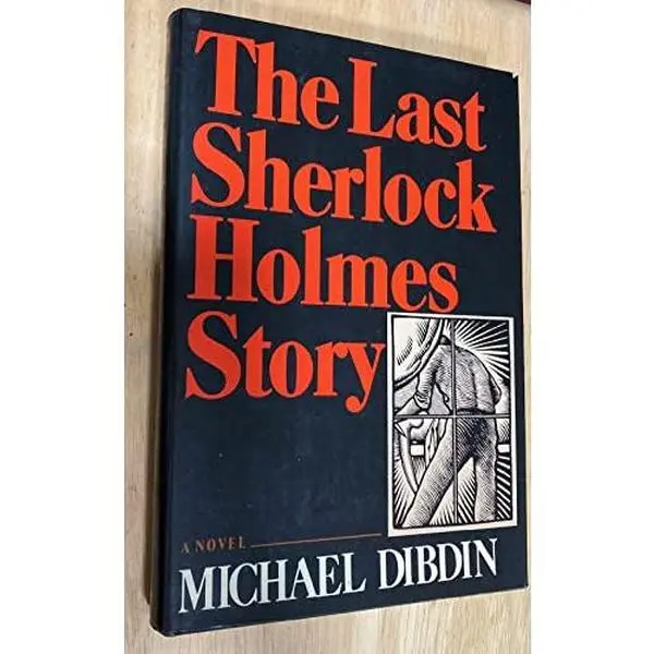 USED Book - The Last Sherlock Holmes Story by Michael Dibdin (Hardcover) - english