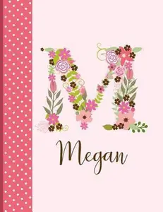 USED-Megan: Personalized Writing Journal / Notebook for Women and Girls, Floral Monogram Initials Names Notebook, Journals to Write in for Women, 110 Inspirational Quotes by Panda Studio (Paperback)