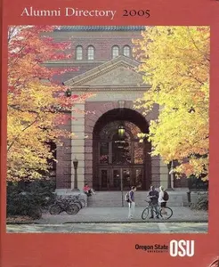 USED-Oregon State University Alumni Directory 2005 by Oregon State University Alumni Association (Hardcover)