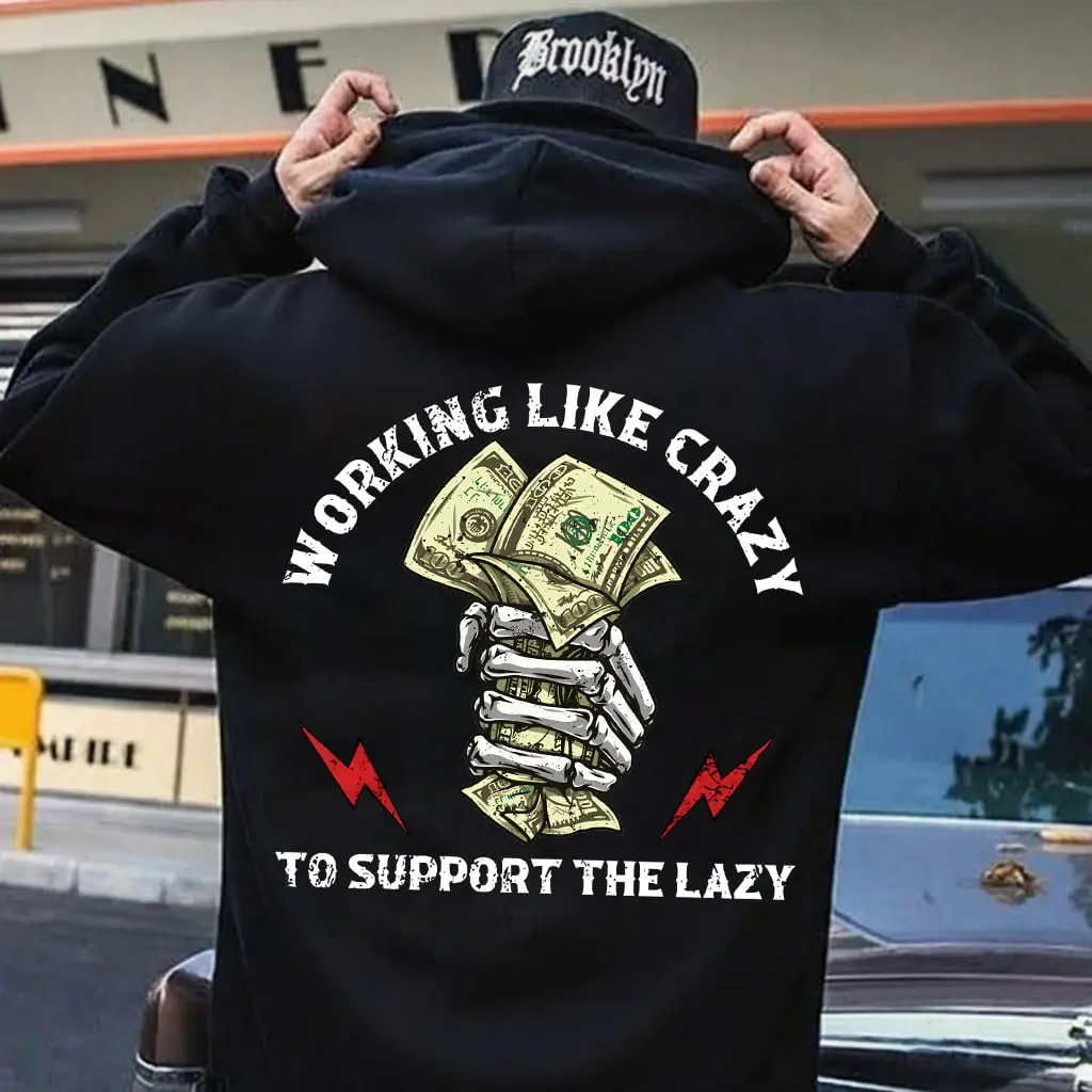 WORKING LIKE CRAZY TO SUPPORT THE LAZY Bone Hand Black Print T-shirt