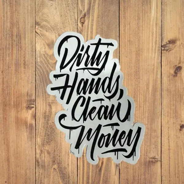 Dirty hands clean money sticker, Hard Hat Sticker, Hard Hat World Sticker, Weatherproof Sticker