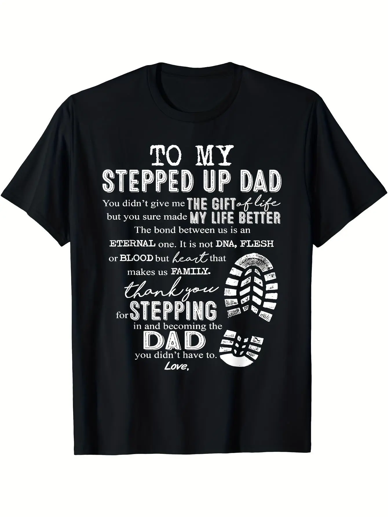 Stepdad T-Shirt "My Life Got Better When You Came Into It" Message - Soft Breathable Cotton Vintage Step Parent Gift, Unisex S-XXXL (Men's & Women's) Casual Crew Neck Tee for Father's Day, Birthday, Anniversary from Stepchild - Sentimental