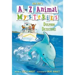 A to Z Animal Mysteries #4: Dolphin Detectives -- Ron Roy - Paperback