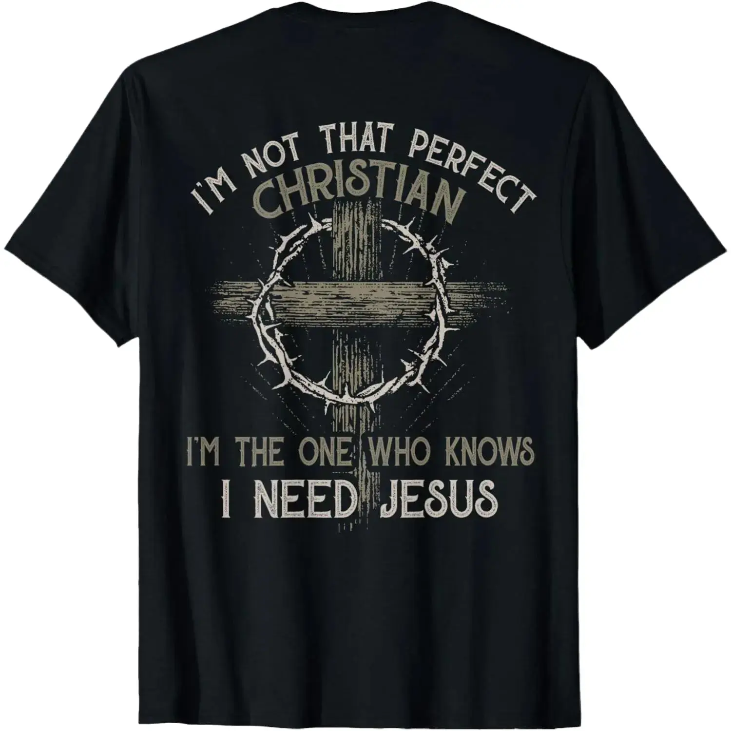 I‘m Not That Perfect Christian  I‘m The One That Knows T-Shirt        Graphic tees Casual Shortsleeve Round Neck Streetwear