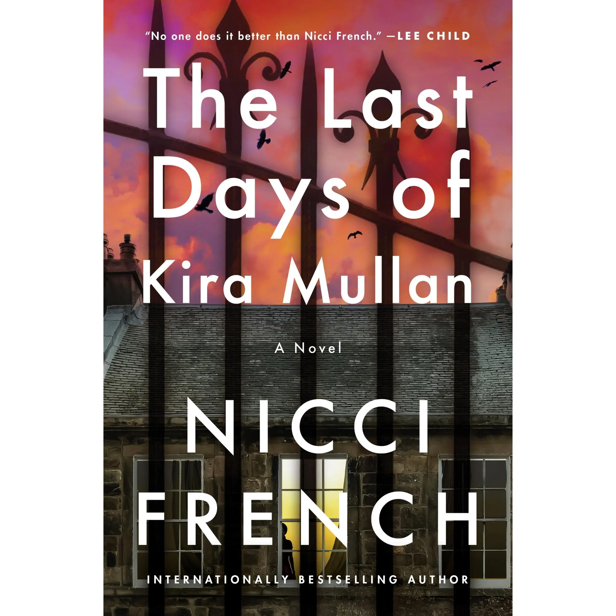 The Last Days of Kira Mullan: A Novel (Maud O'Connor Mysteries: Volume Number 2) by Nicci French [Paperback Book]