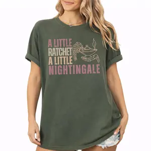Comfort Colors A Little Ratchet A Little Nightingale Shirt, Funny Nurse Shirt, Vintage Nursing Graphic Tee, Gift for Nurses