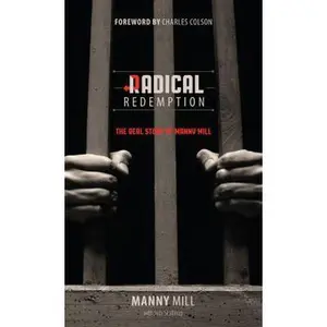 USED-Radical Redemption: The Real Story of Manny Mill by Mill, Manny (Paperback)
