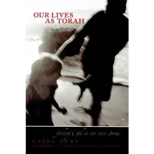 USED-Our Lives as Torah: Finding God in Our Own Stories by Ochs, Carol (Paperback)