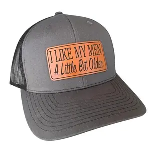 I Like My Men A Little Bit Older Leather Patch Hat – Funny Meme Trucker Cap, Adjustable Snapback Hat, Bold Humor Cap, Viral Funny Gift for Her