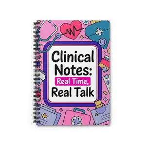 "Clinical Notes: Real Time Real Talk" Basic Spiral Bound Notebook, Cute Medical Journal, Gift for Nursing Students