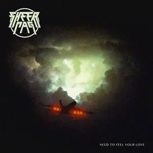 Sheer Mag - Need To Feel Your Love [Indie-Exclusive Clear Vinyl] NEW Vinyl Record 810074423472