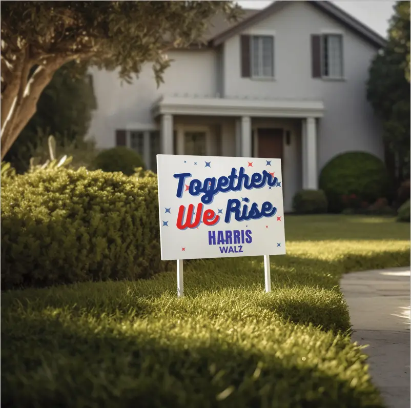 Harris Walz 2024 - “Together We Rise” Campaign Yard Sign