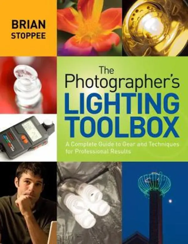 Used Photography Book - The Photographer's Lighting Toolbox: A Comprehensive Yet Easy-to-Follow Guide to Lighting Gear Introduction and Techniques for Professional Results by Brian Stoppee (Paperback, English) - Good Amphoto Book