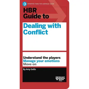 HBR Guide to Dealing with Conflict (HBR Guide Series) Paperback – April 4, 2017