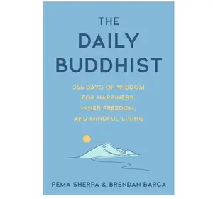 The Daily Buddhist: 366 Days of Wisdom for Happiness, Inner Freedom, and Mindful Living – Meditations and Reflections for Transformation, Resilience, and Joy Hardcover – May 27, 2025
