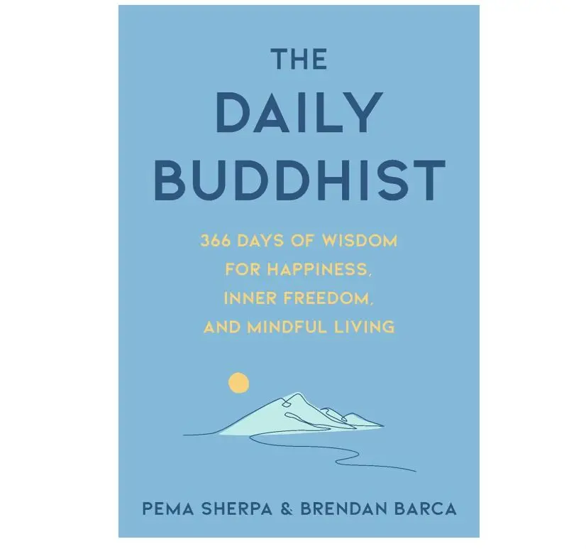 The Daily Buddhist: 366 Days of Wisdom for Happiness, Inner Freedom, and Mindful Living – Meditations and Reflections for Transformation, Resilience, and Joy Hardcover – May 27, 2025
