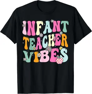 100% Cotton Retro Infant Teacher Vibes Women Daycare Teacher T-Shirt