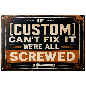 “If [Custom] Can’t Fix It We’re All Screwed” Personalized Metal Sign Vintage Retro Garage Decor 8x12 Inch Funny Mechanic Workshop Wall Plaque Man Cave Gift