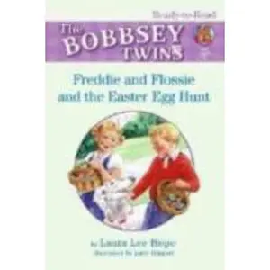 USED-Freddie and Flossie and the Easter Egg Hunt (Bobbsey Twins Ready-to-Read) by Laura Lee Hope (Paperback)