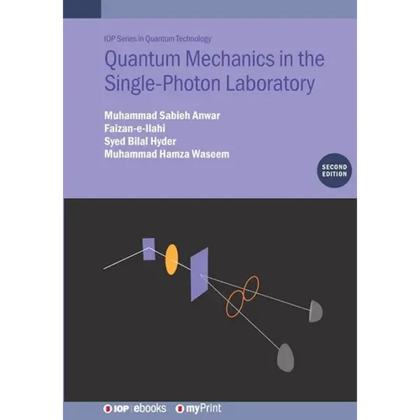 Quantum Mechanics in the Single-Photon Laboratory (Second Edition) - Paperback