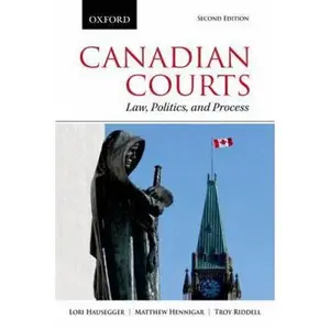 USED-Canadian Courts: Law, Politics, and Process by Lori (Paperback)