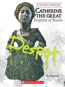 USED-Catherine the Great: Empress of Russia (a Wicked History) by Vincent, Zu (Paperback)