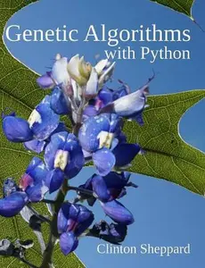 USED-Genetic Algorithms with Python by Sheppard, Clinton (Paperback)